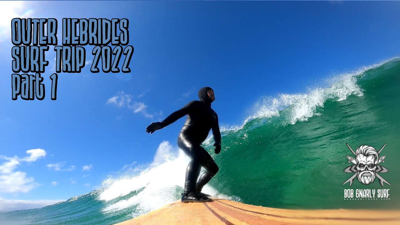 Outer Hebrides Surf Trip | POV Surf Sessions Uist, Isle of Lewis 2022