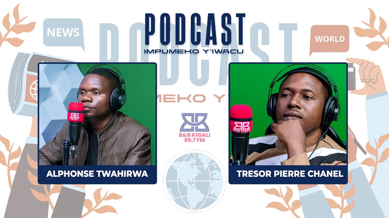 PODCAST: IMPINDUKA MURI RCS | IKIBAZO CYA RDC N'U RWANDA | AMERIKA IRI KU GITUTU K'IGISEBO MURI IRAN
