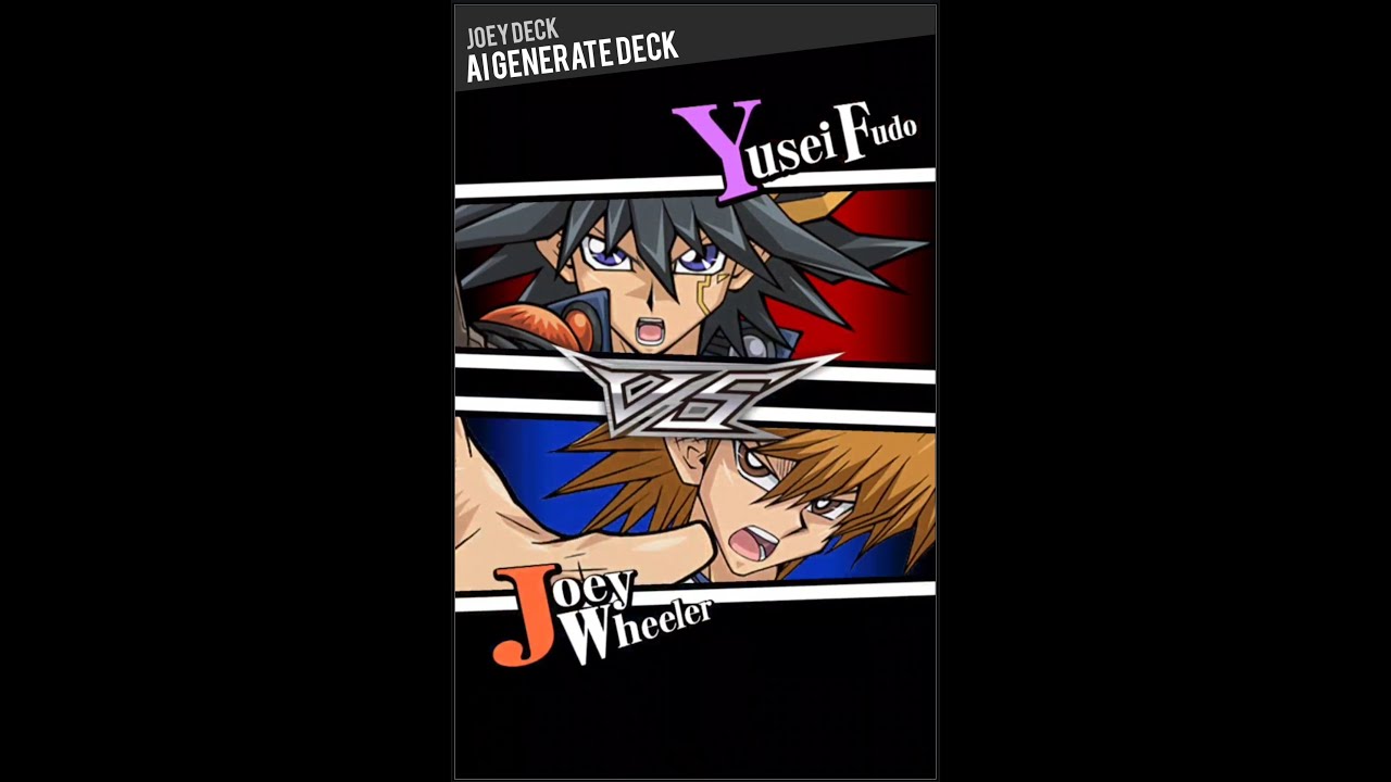 Yugioh Duel Links - AI generate Deck Challenge x Joey Vs Yusei