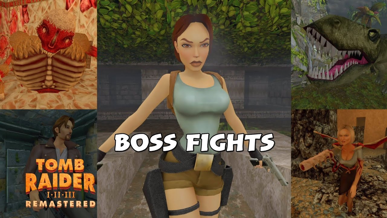 Tomb Raider 1 REMASTERED (BOSS FIGHT COMPILATION!)