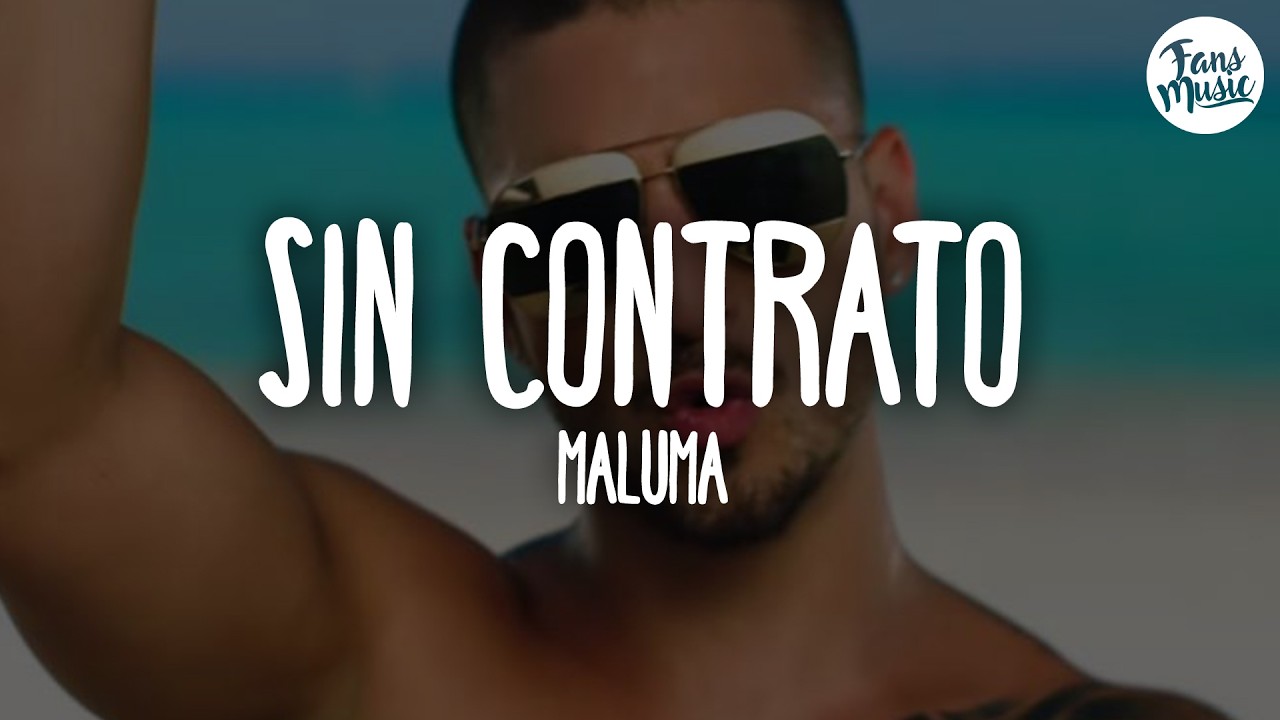 Maluma - Sin Contrato (Letra)