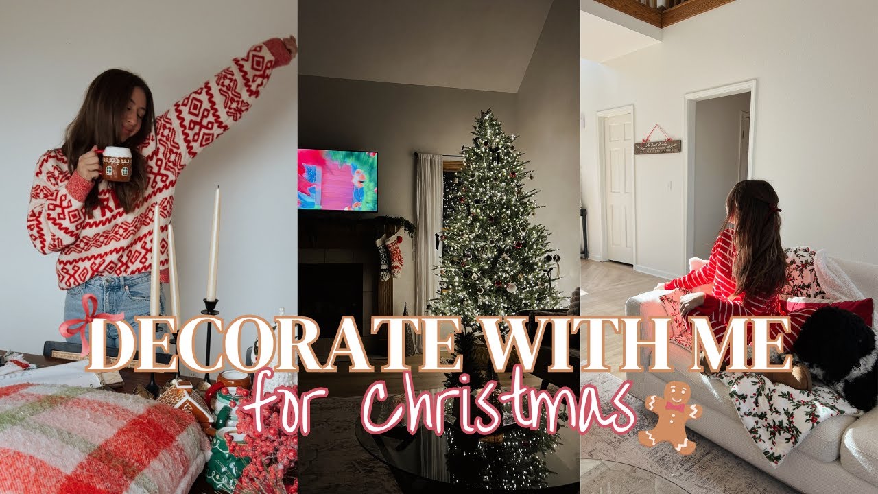 DECORATE FOR CHRISTMAS WITH ME: creating the coziest home for the holidays