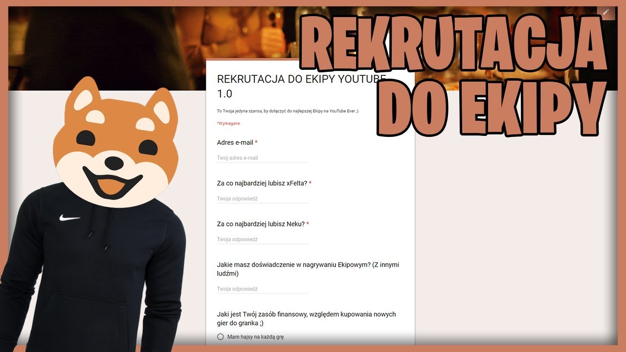 REKRUTACJA DO NAJLEPSZEJ EKIPY YOUTUBE EVER ;)