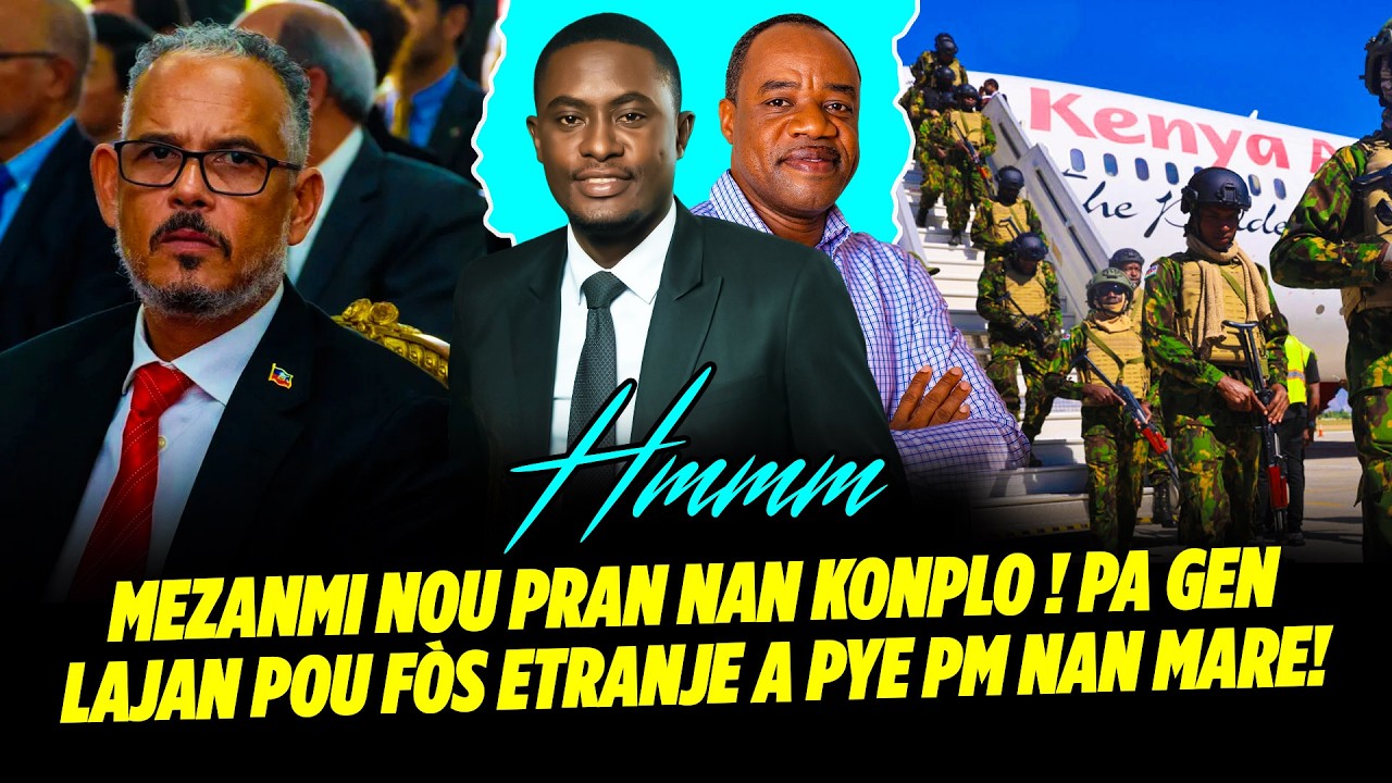 MEZANMI NOU PRAN NAN KONPLO ! PA GEN LAJAN POU FÒS ETRANJE A PYE PM NAN MARE