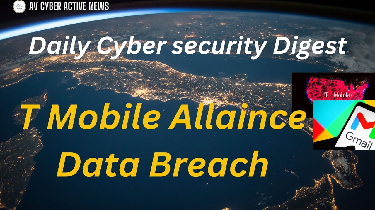 Cyber Security Bulletin | Gmail HTML Discontinued | T Mobile and Amtel Data leak | Sandman Threat