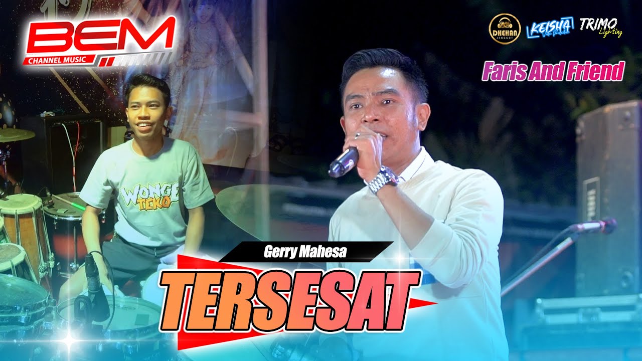 TERSESAT - Gerry Mahesa FARIZ AND FRIEND #bemchannelmusic