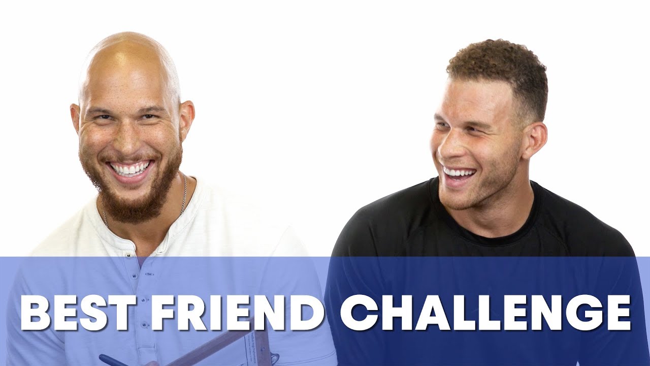 Blake Griffin does the Best Friend Challenge.