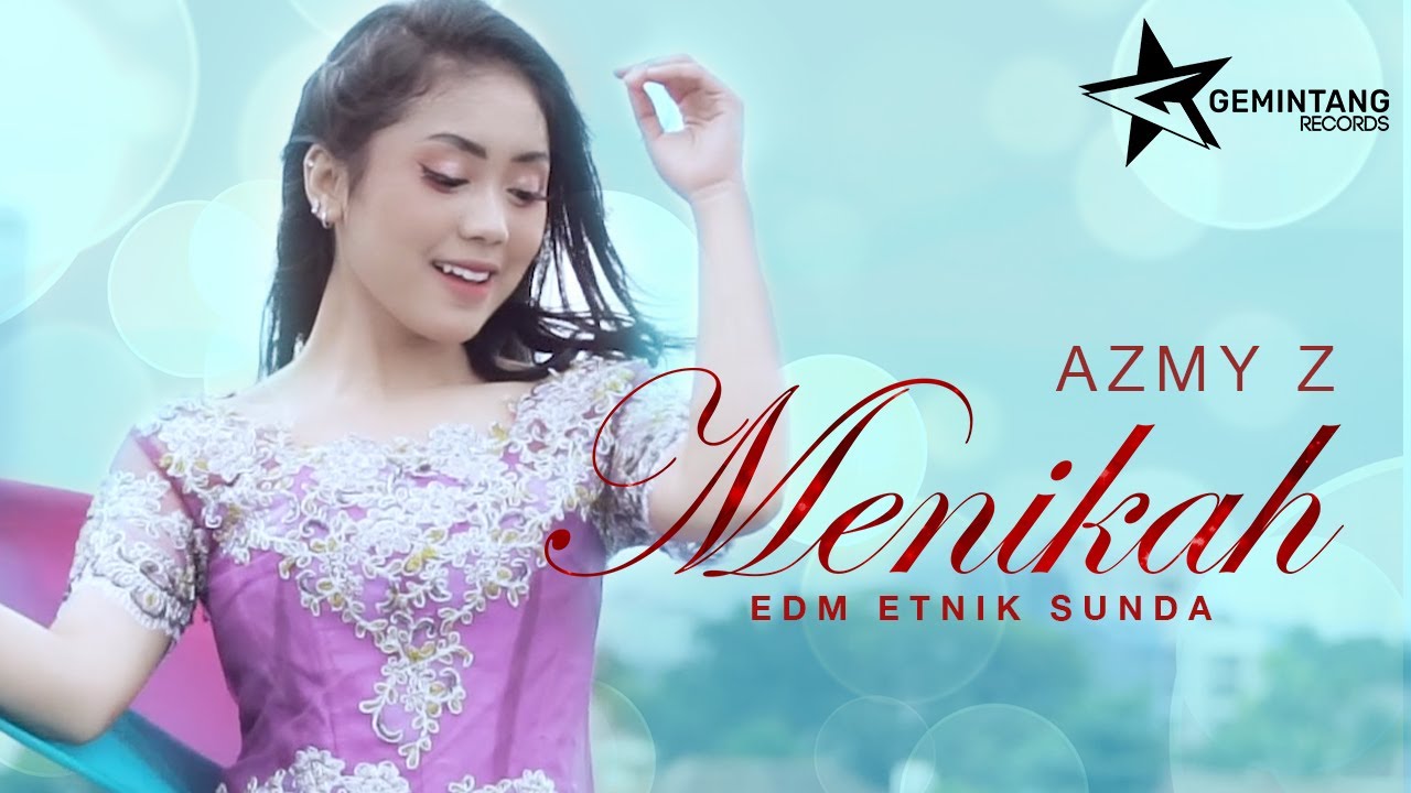 Azmy Z &ndash; Menikah (EDM Etnik Sunda) (Official Music Video)