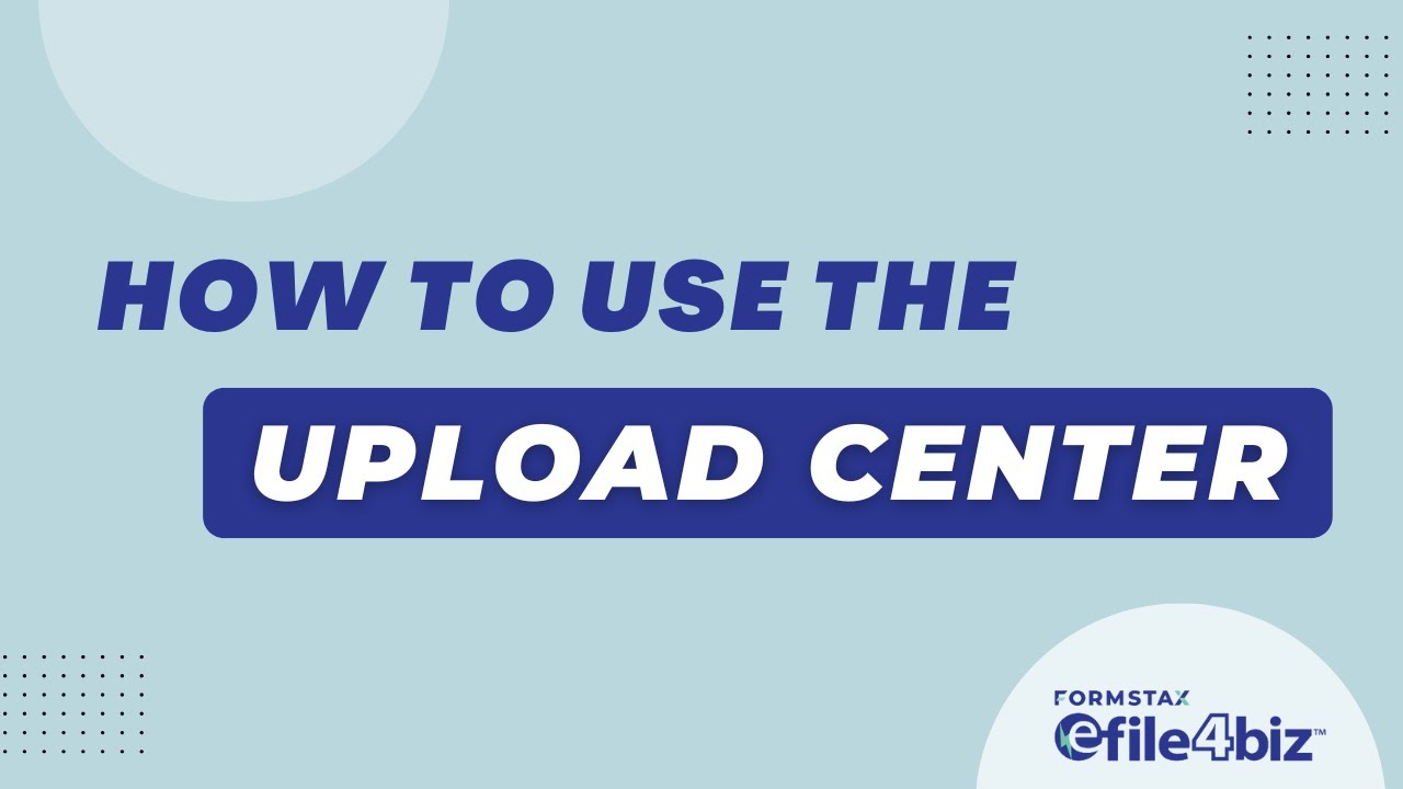 How To Use the Upload Center