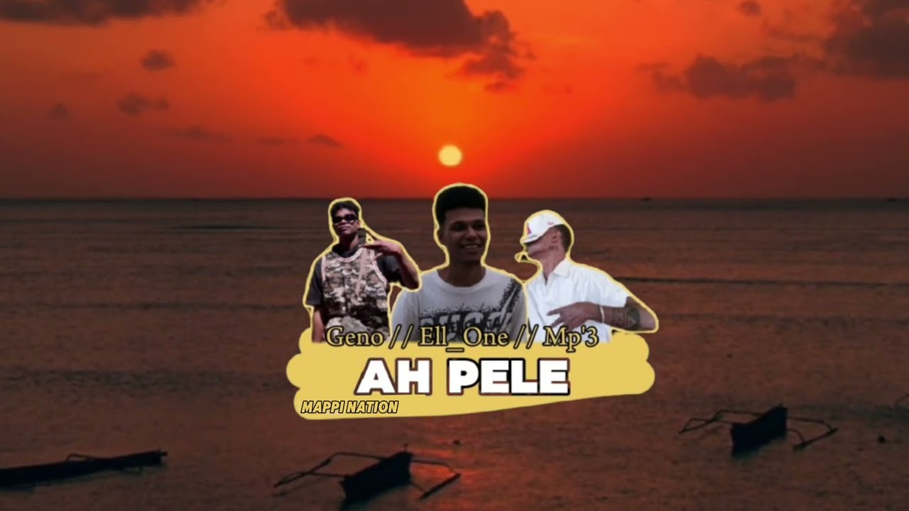 Mappi Nation - Ahh Pele (Official Audio)