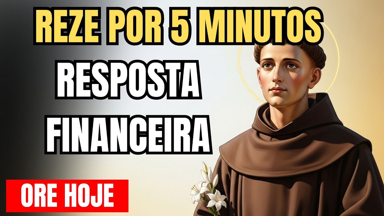 Reze esta oração por 5 minutos e receba uma resposta financeira HOJE com Santo Antônio
