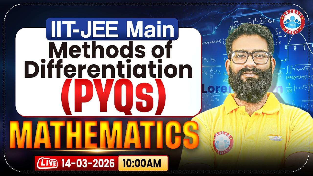 IIT JEE Mains 2026 | JEE Mains Mathematics | Methods of Differentiation - All PYQ | Day 4 | IIT JEE
