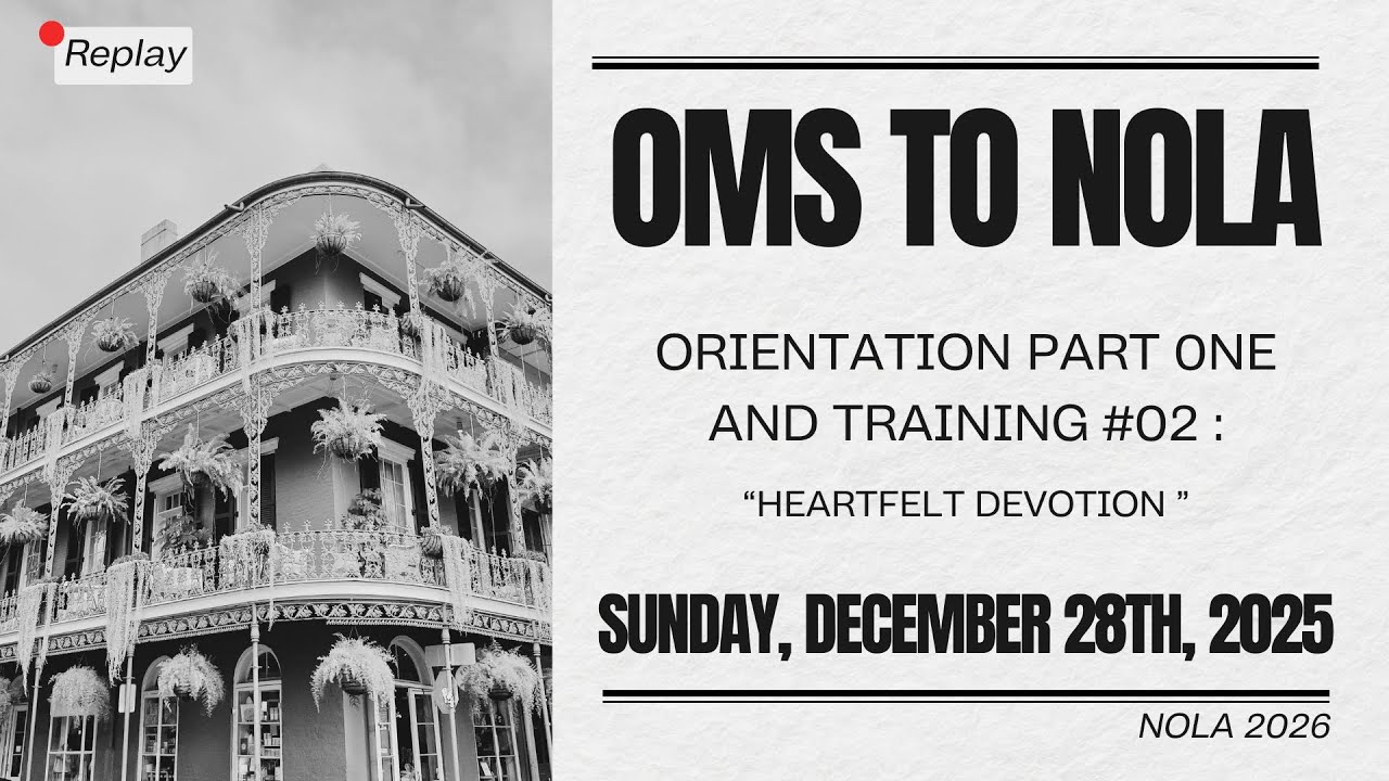 OMS to NOLA: Orientation Part Two and Training #02