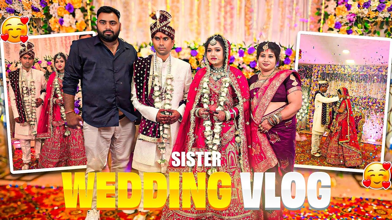 Finally Sister Ka Marriege Wedding Ho Gaya || Vidai Ke Time Sab Fut Fut Kar  Rone Lage  || #vlog