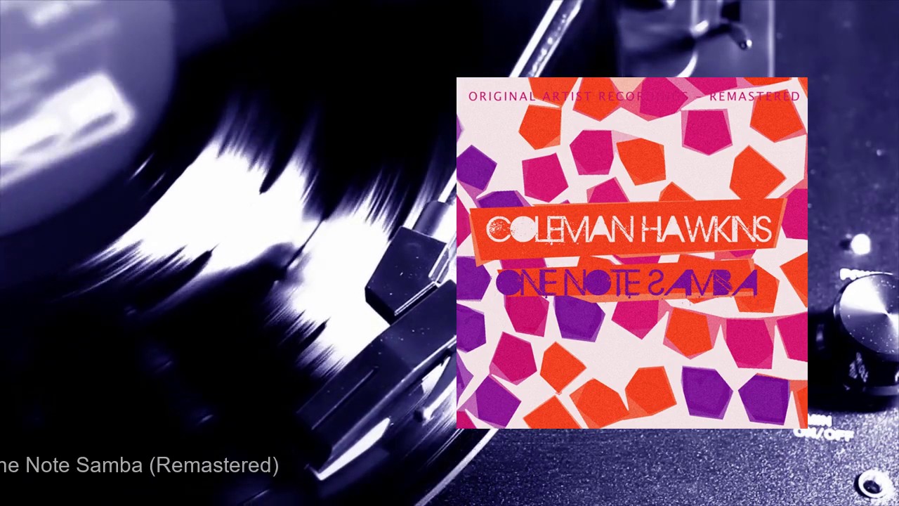 Coleman Hawkins - One Note Samba (Remastered) (Full Album)