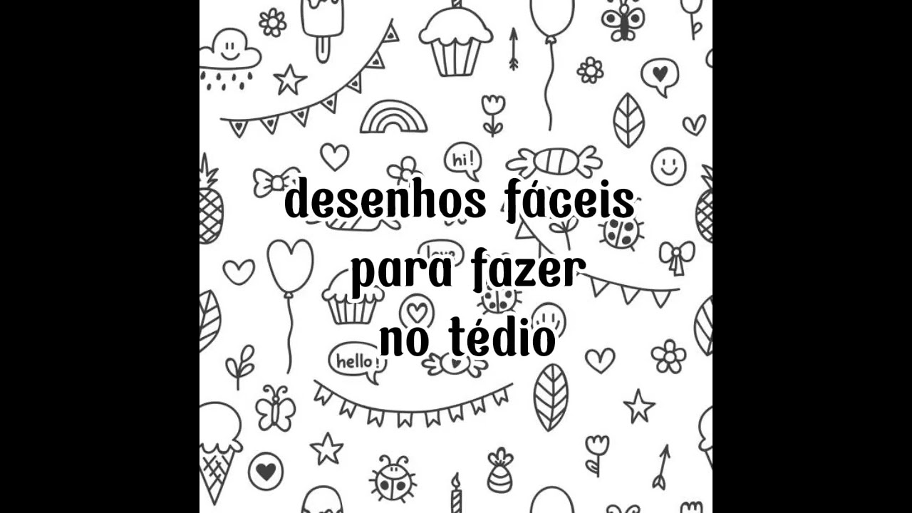 Desenhos f&aacute;ceis para fazer no t&eacute;dio!!!📝