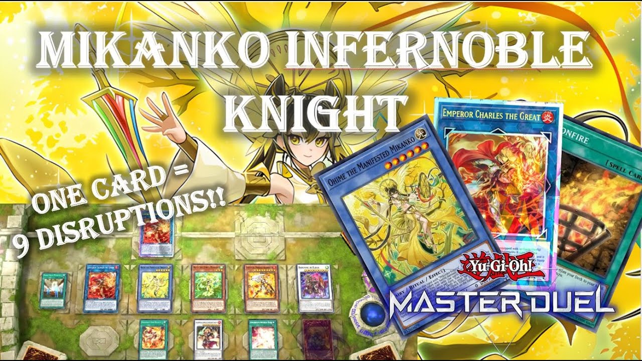 MIKANKO INFERNOBLE KNIGHT Easy Guide & Combos Yu-Gi-Oh Master Duel