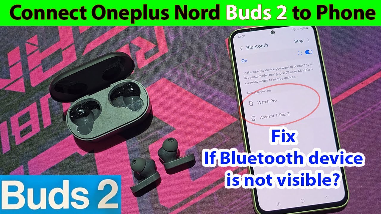 How to connect oneplus nord buds 2 to phone