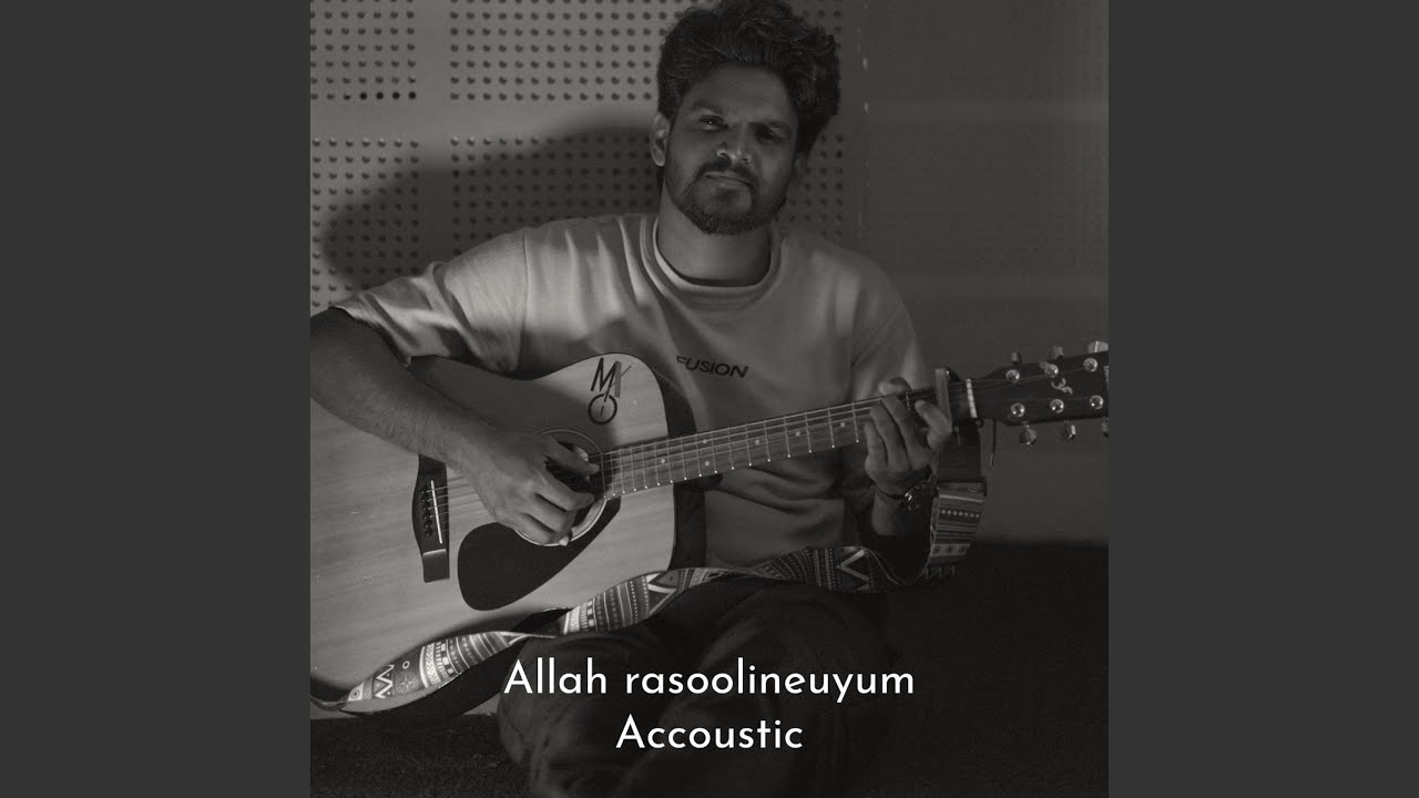 ALLAH RASOOLINEYUM (Accoustic Version)