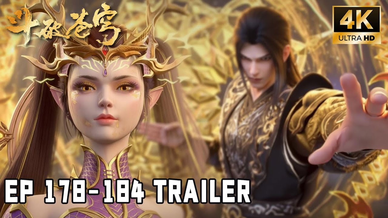 💥BTTH【斗破苍穹】Episode 178-184 Trailer 萧炎获得妖圣传承，重逢紫妍，大战三大龙岛