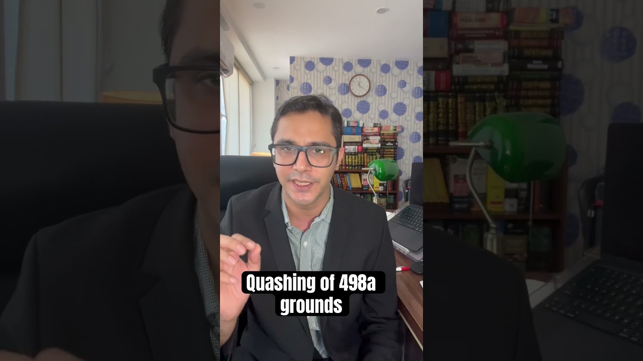 Quashing of 498a grounds #law #lawyer #legal