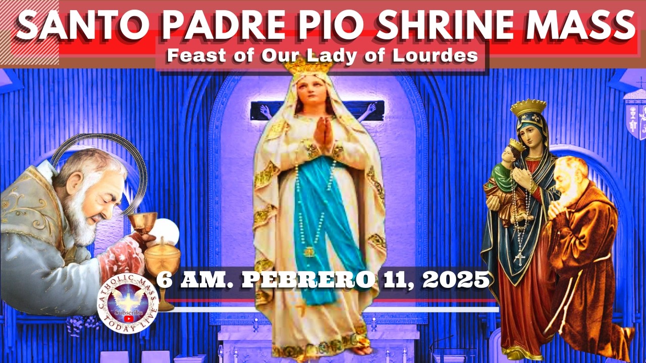 WEDNESDAY CHURCH FILIPINO LIVE MASS TODAY Santo Padre Pio National Shrine ^ February 11, 2026  6AM