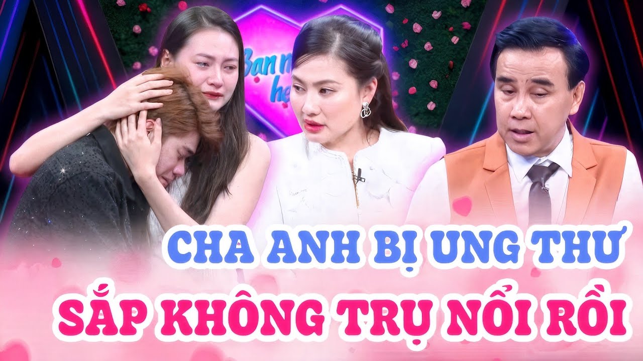 CHA BỊ UNG THƯ SẮP RỜI XA CÕI TRẦN chàng trai tức tốc đi tìm vợ để cha sớm được bồng cháu