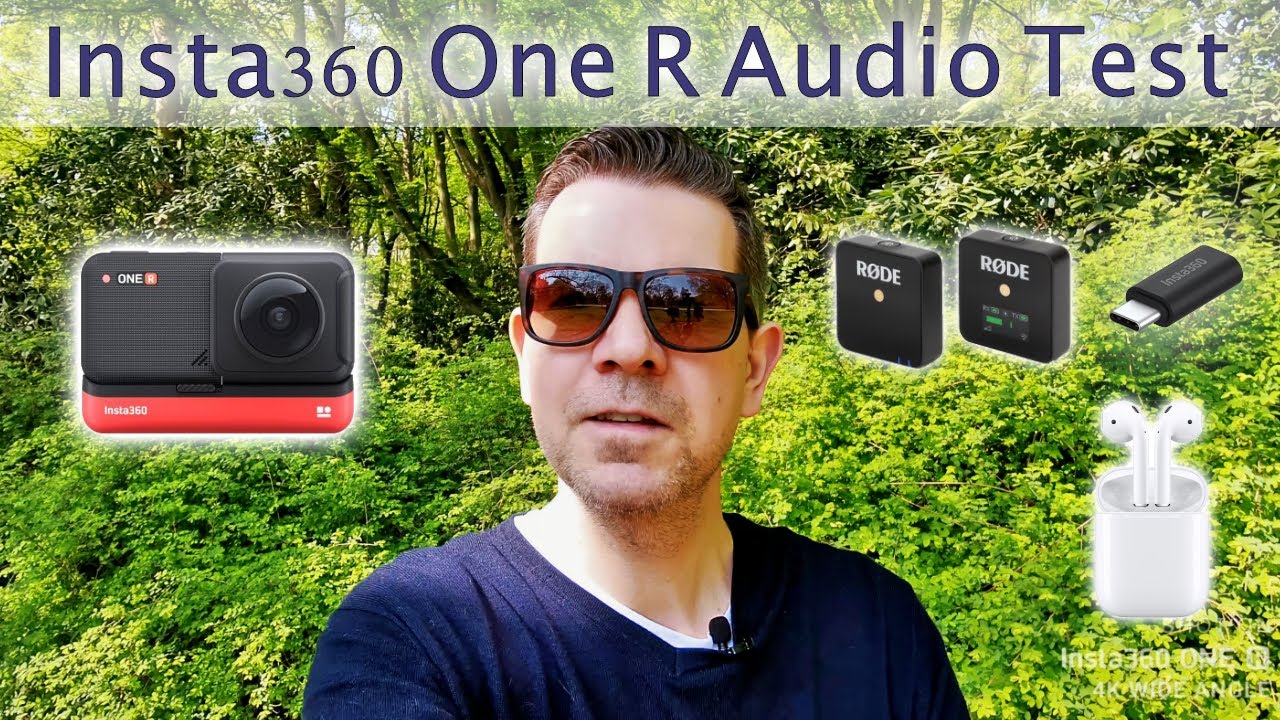 Insta360 One R Microphone Test &bull; Rode Wireless Go &bull; Apple AirPods