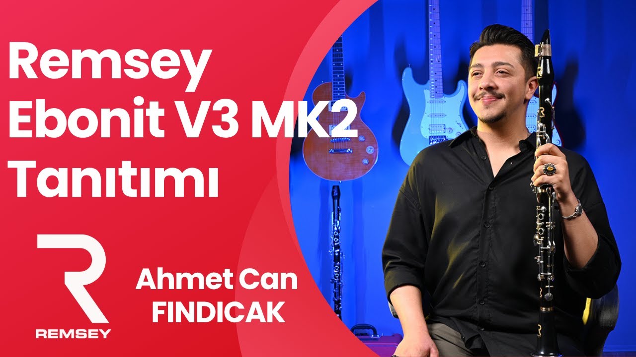 Remsey Ebonit V3 MK2 Klarnet Nasıl? | Ahmet Can Fındıcak ile Detaylı Test ve Yorumlar