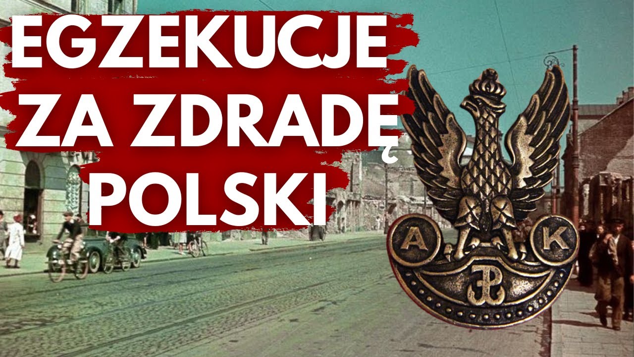 JAK ARMIA KRAJOWA ZABIJAŁA ZDRAJC&Oacute;W