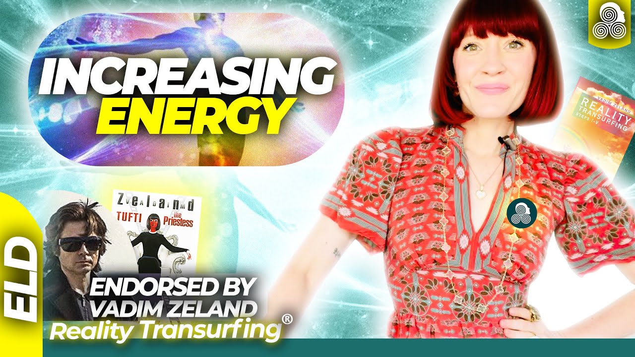 How To Increase Energy Levels FAST to Success Reality Transurfing Vadim Zeland Renée Garcia