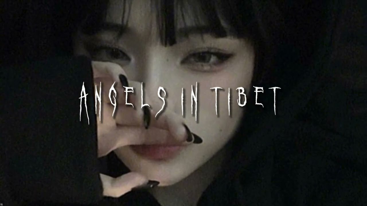 Amaarae - angles in Tibet (sped up)