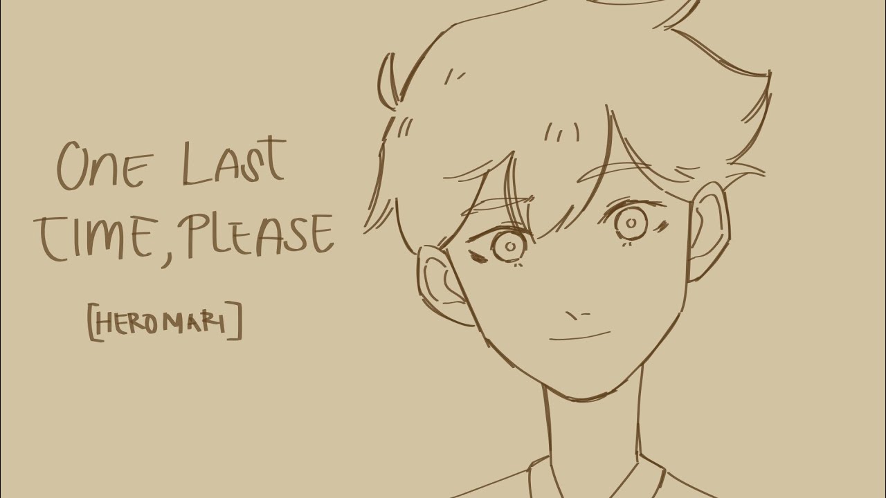 one last time, please - [omori animatic]