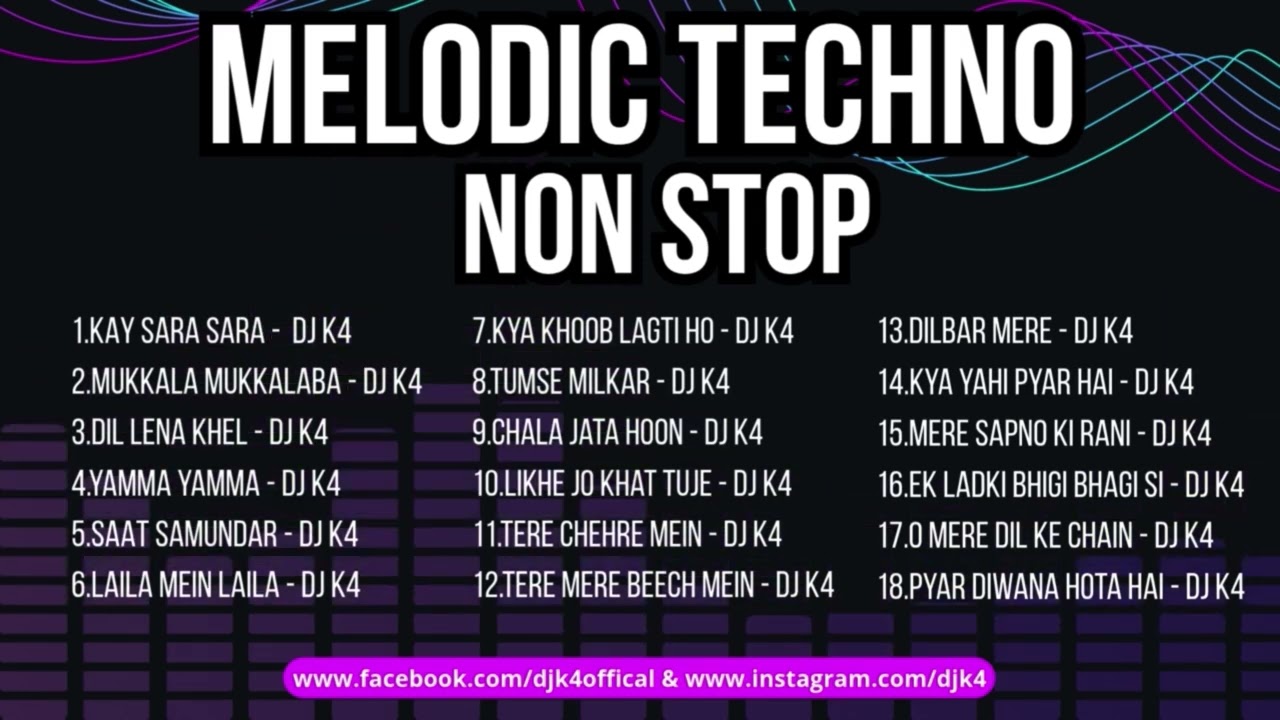 MELODIC TECHNO BOLLYWOOD NONSTOP DJ K4