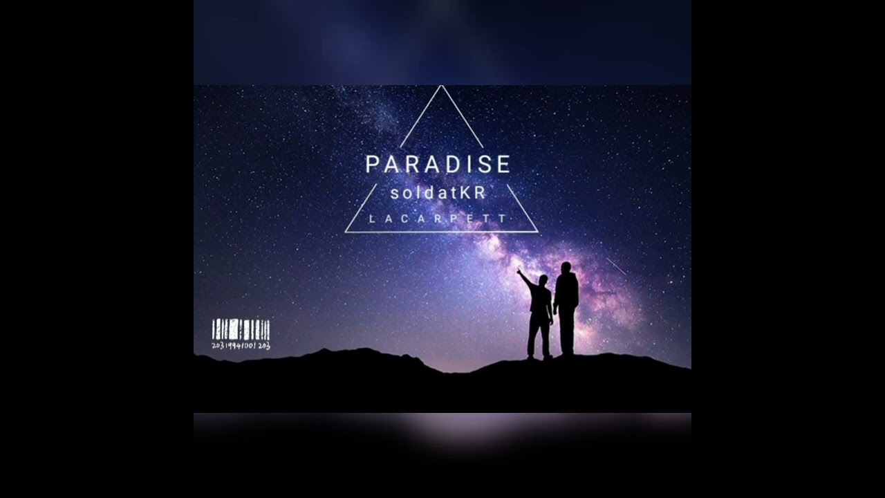 SoldatKR - PARADISE - Ft. Lacarpett