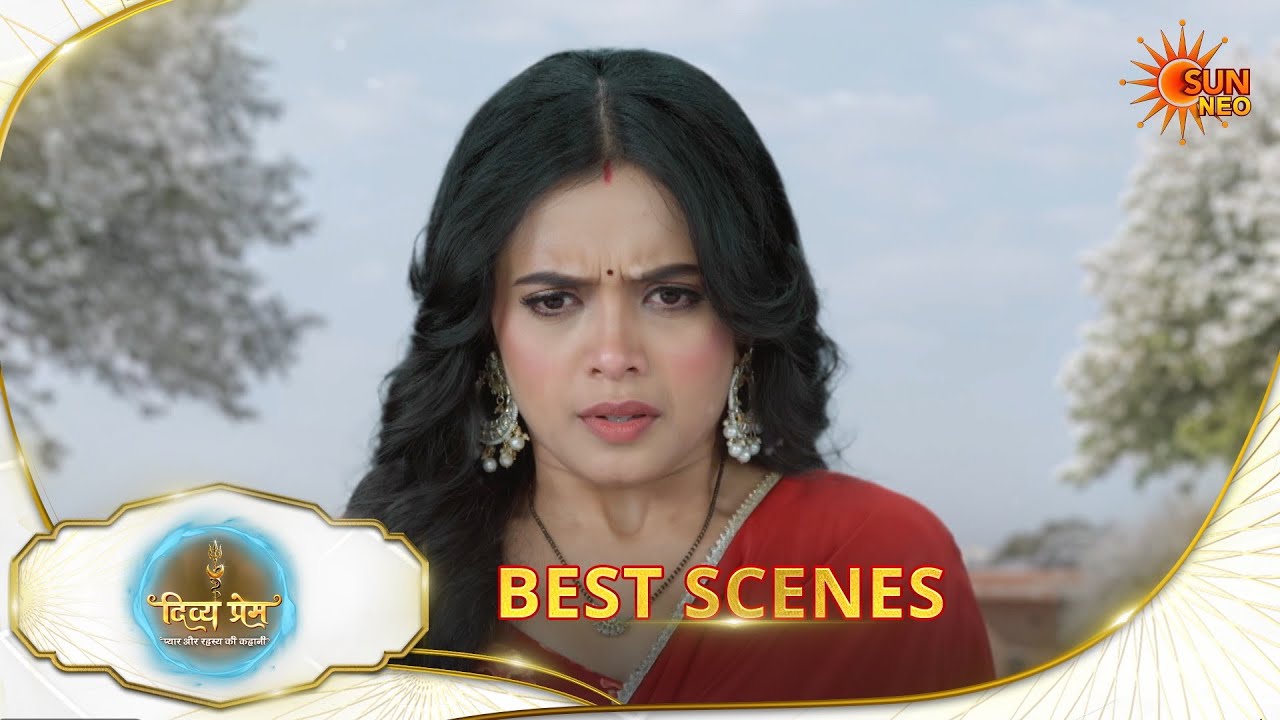 Divya Prem | Best Scene |29 Mar 2026 | Hindi Serial | Sun Neo