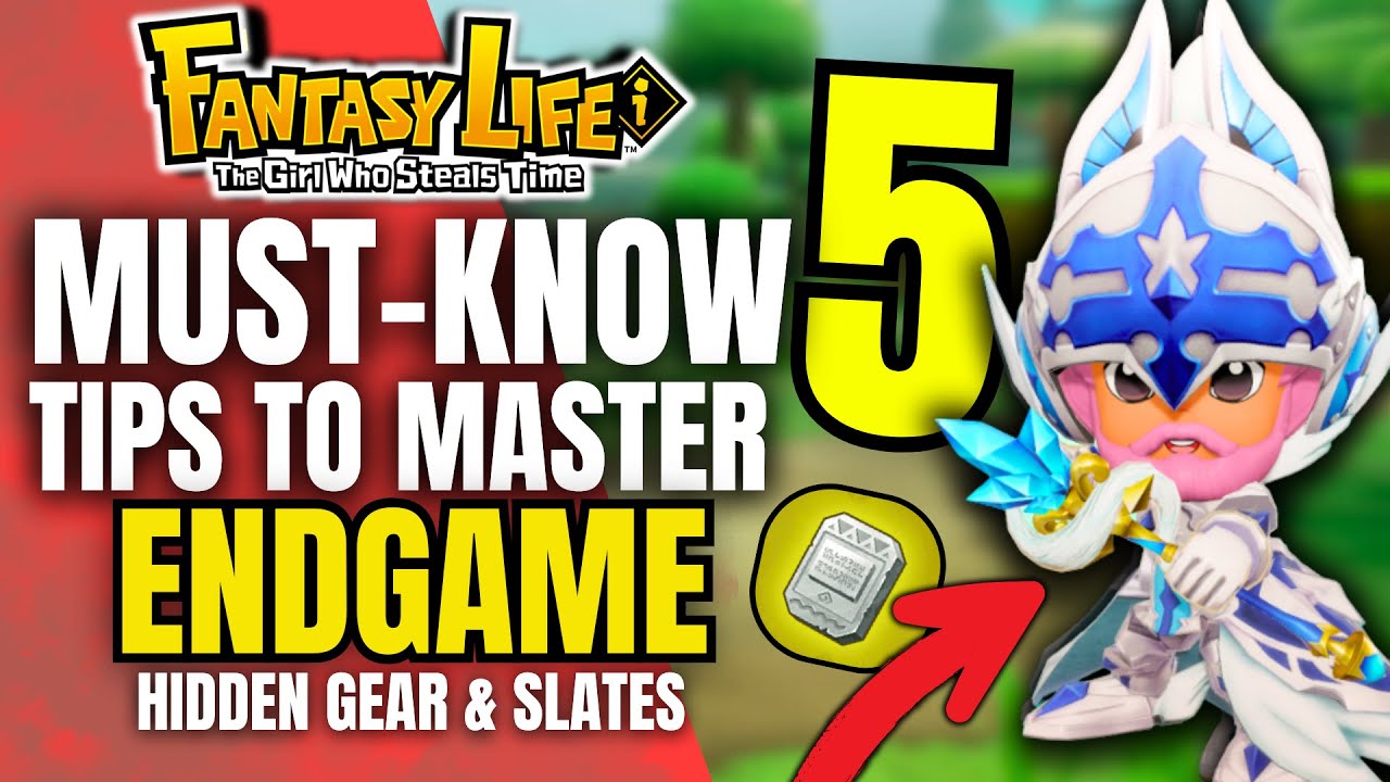 Fantasy Life i Endgame Guide &ndash; 5 Must-Know Tips for Post-Game Success!