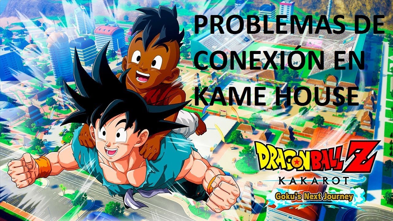 Dragon ball Kakarot secundaria: Problemas de conexión en la KAME HOUSE