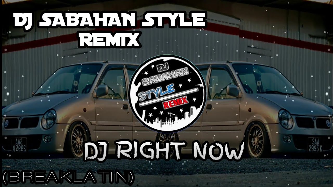 DJ SABAHAN STYLE REMIX - DJ RIGHT NOW (BREAKLATIN)