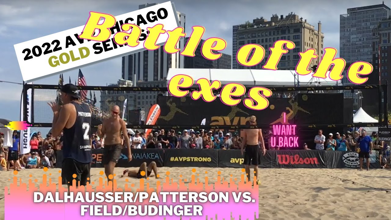 Dalhausser/Patterson vs. Budinger/Field - 2022 AVP Chicago Gold Series