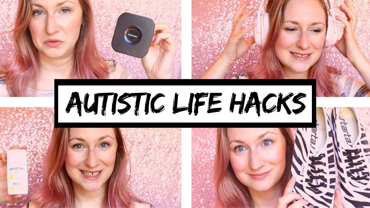 AUTISM life hacks - 10 things you should try