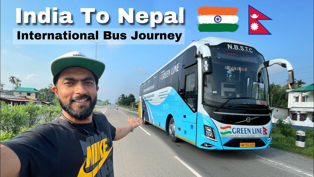 Siliguri To Kathmandu By Volvo 9600 Bus | India To Nepal international Bus Journey