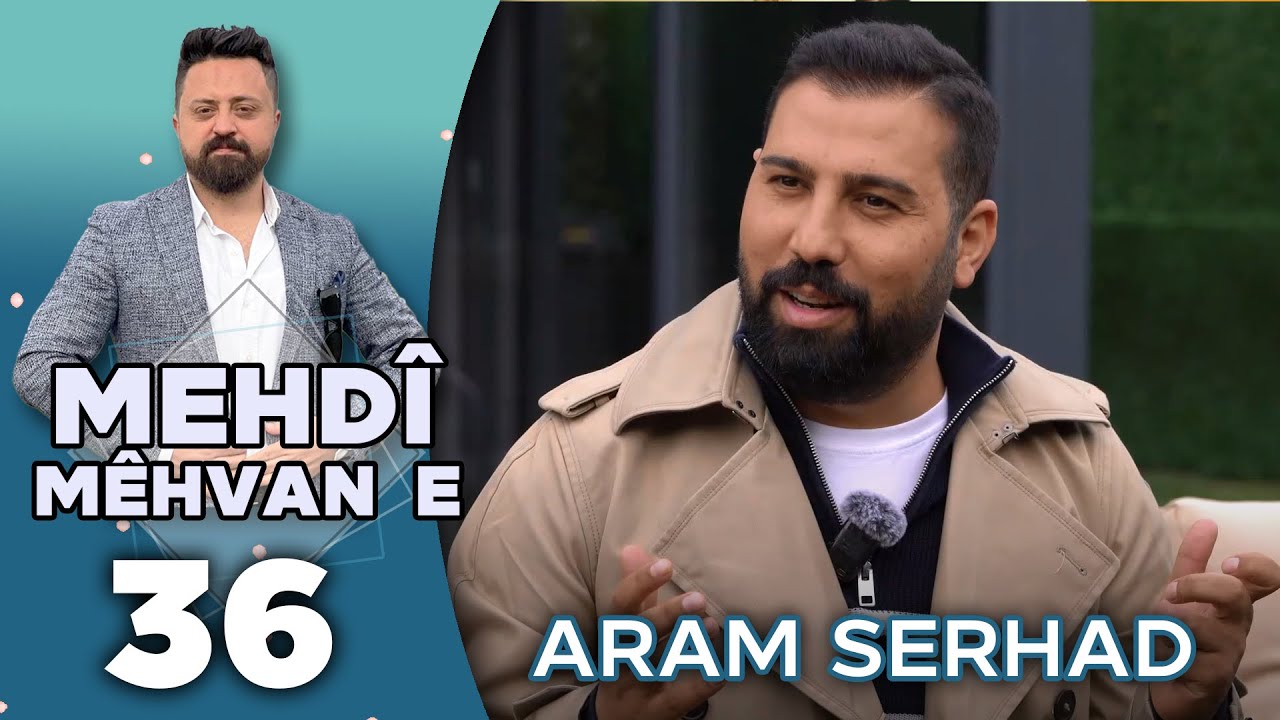 Mehdî Mêhvane - Aram Serhad | مەهدی مێهڤانە - ئارام سەرهاد