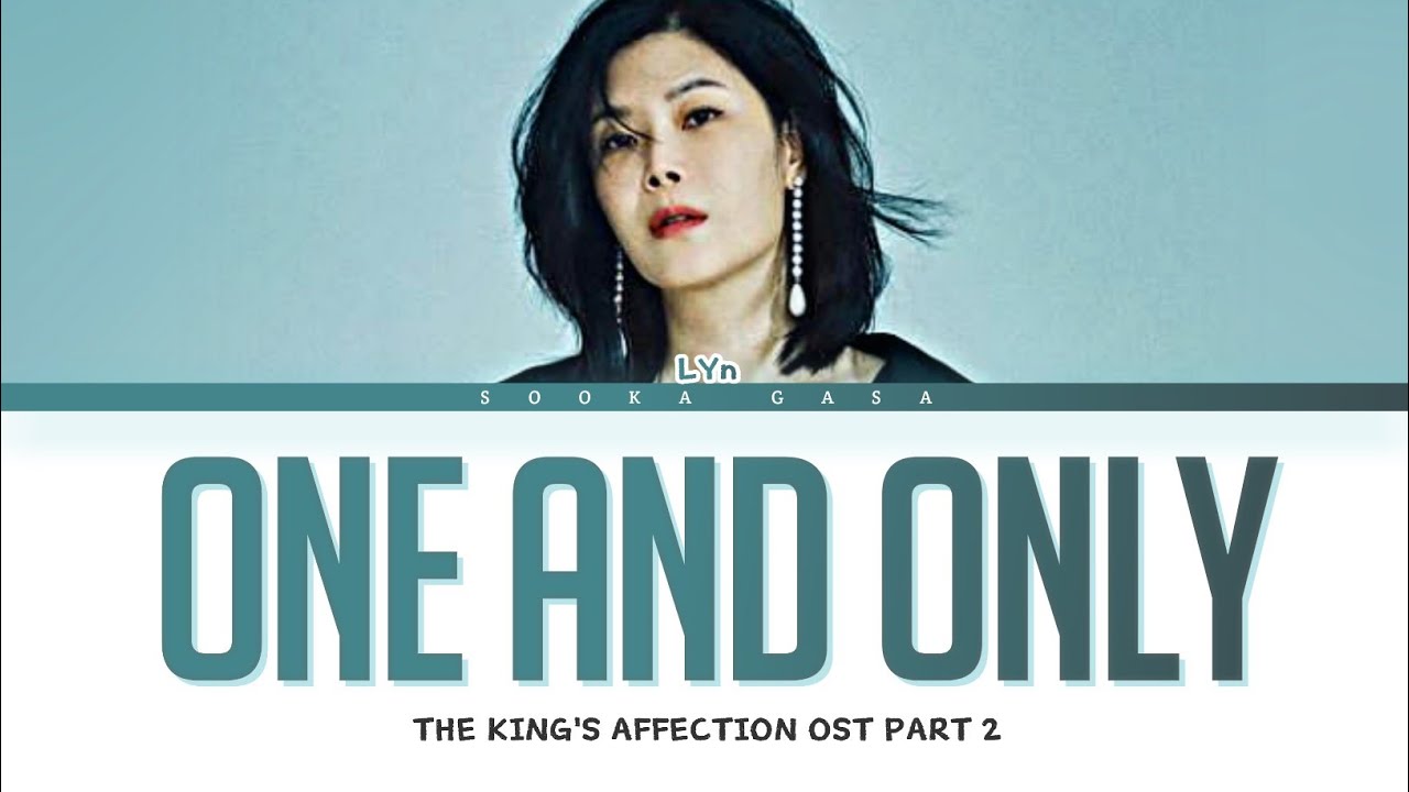 LYn (린) - 'One and Only' (알아요) (The King's Affection OST Part 2) Lyrics (Han/Rom/Eng)