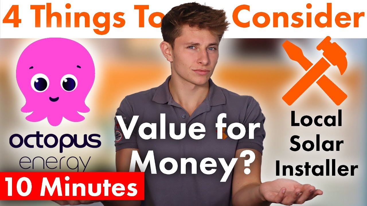 Octopus Energy vs Local Specialist - Choosing a Solar Installer