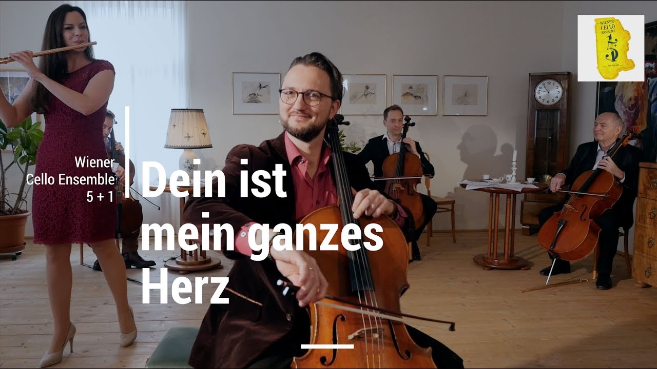 Dein ist mein ganzes Herz.Yours Is My Heart Alone.Franz Lehar / Wiener Cello Ensemble 5+1
