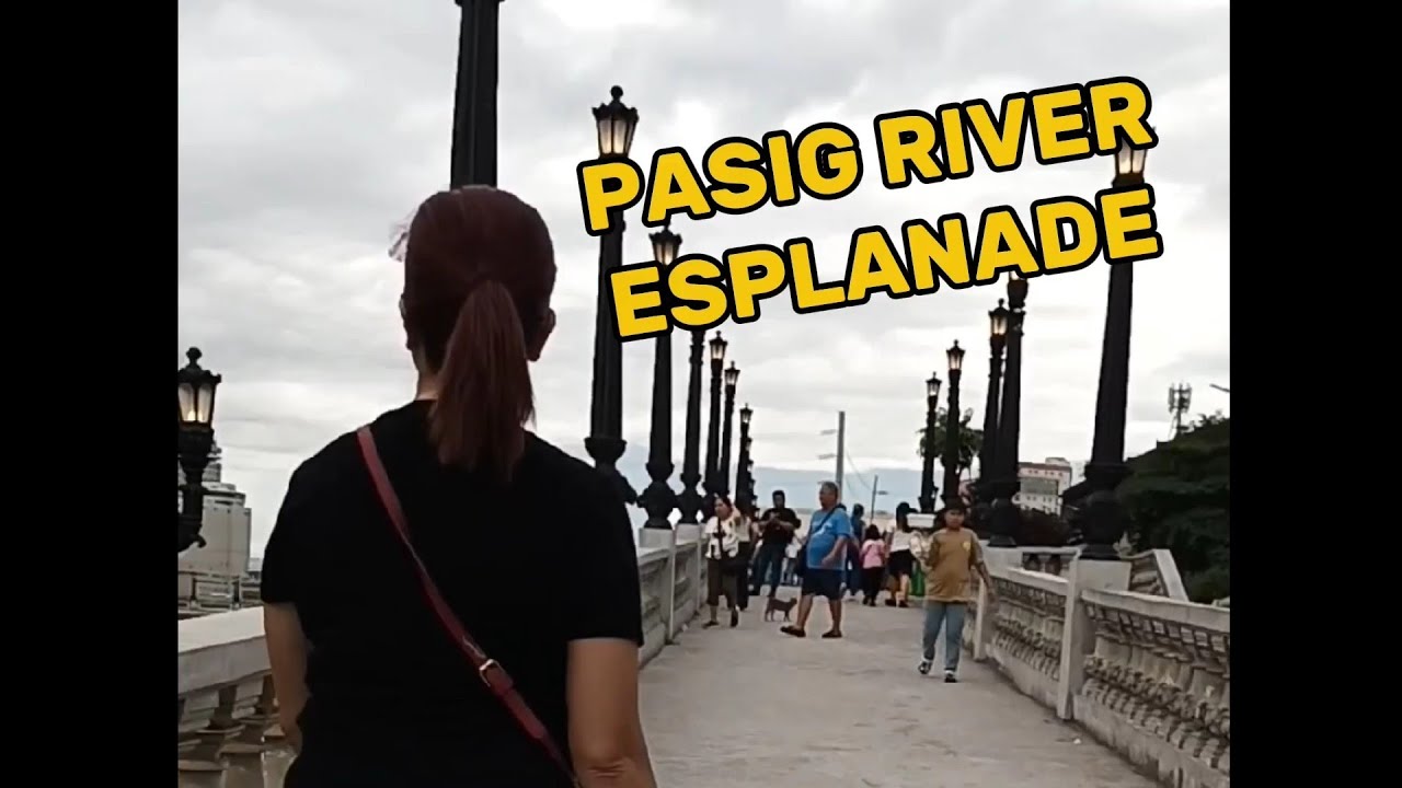 LET'S WALK @ PASIG RIVER ESPLANADE