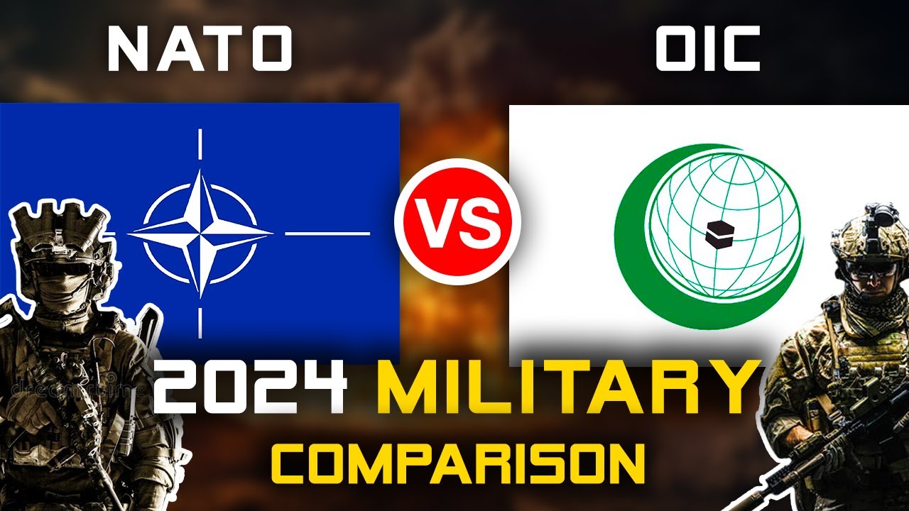 NATO vs OIC Military Power Comparison 2024 | OIC vs NATO Military Power 2024
