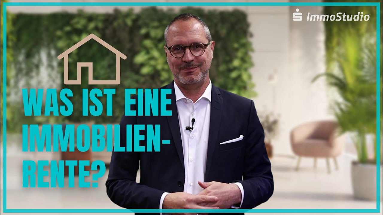 Was ist eine Immobilienrente?