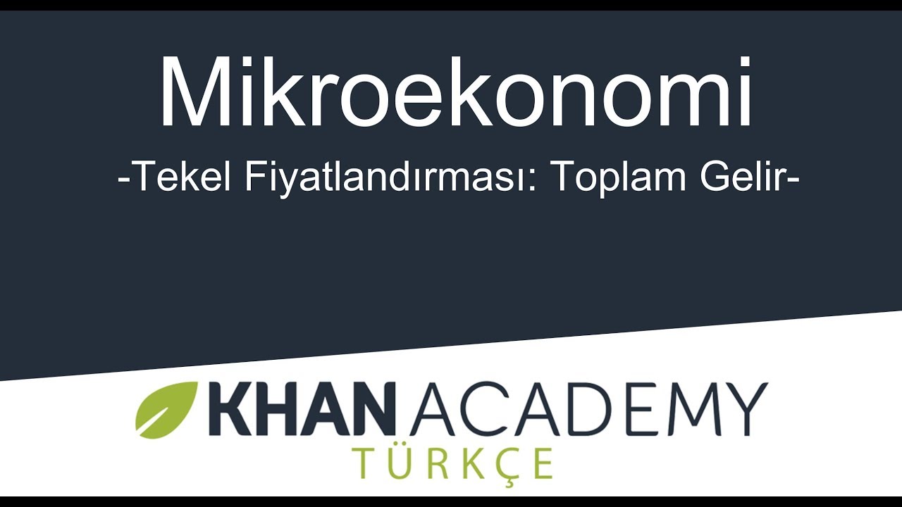 Tekel Fiyatlandırması: Toplam Gelir (Mikroekonomi / Rekabetin &Ccedil;eşitleri)
